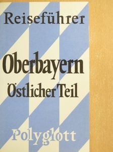 Herbert Rosendorfer - Oberbayern [antikvár]