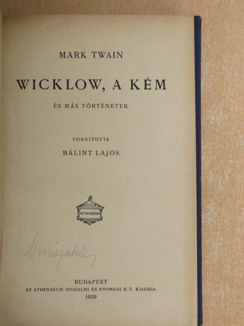 Mark Twain - Wicklow, a kém/Michelangelo/Volt egyszer egy király [antikvár]