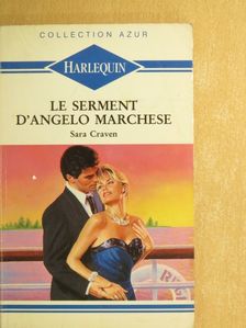 Sara Craven - Le serment d'Angelo Marchese [antikvár]