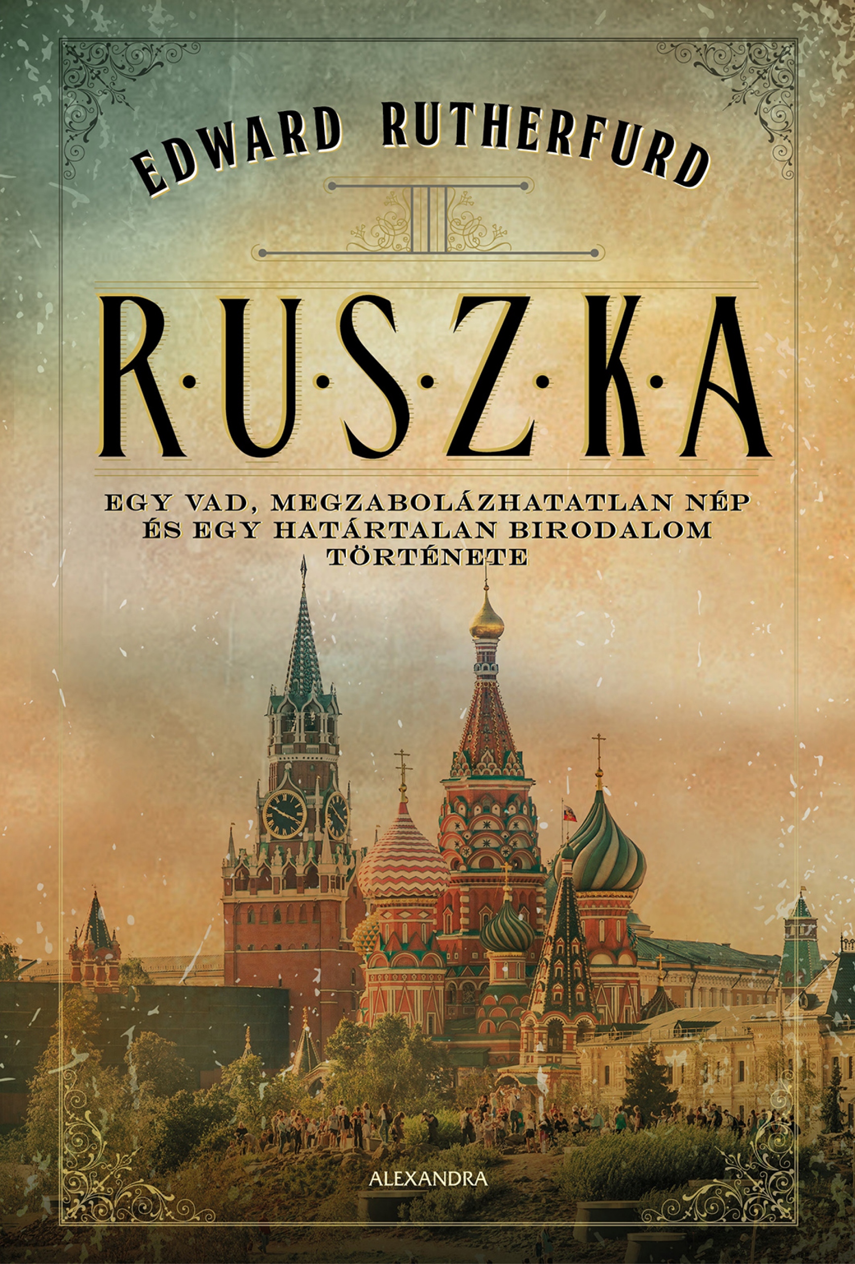 Edward Rutherfurd - Ruszka [eKönyv: epub, mobi]
