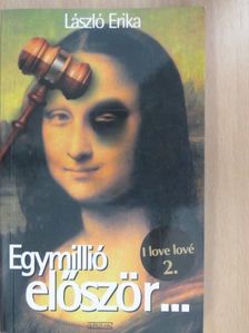 László Erika - Egymillió először... (dedikált példány) [antikvár]