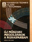 Csanak Tiborné Bozó Emília - Új műszaki megoldások a ruhaiparban [antikvár]