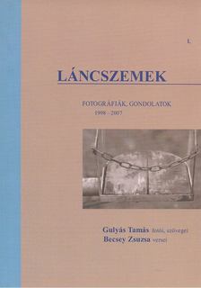Gulyás Tamás, Becsey Zsuzsa - Láncszemek [antikvár]