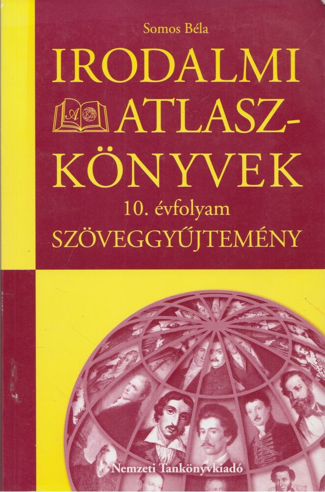 Somos Béla - Irodalmi atlaszkönyvek 10. évfolyam [antikvár]