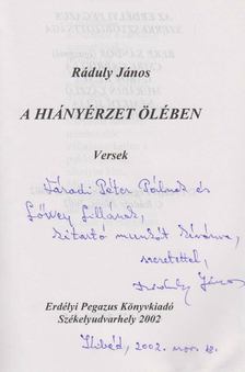 Ráduly János - A hiányérzet ölében (dedikált) [antikvár]