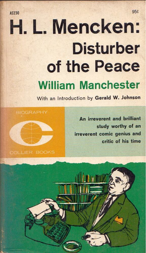 William Manchester - H. L. Mencken: Disturber of the Peace [antikvár]