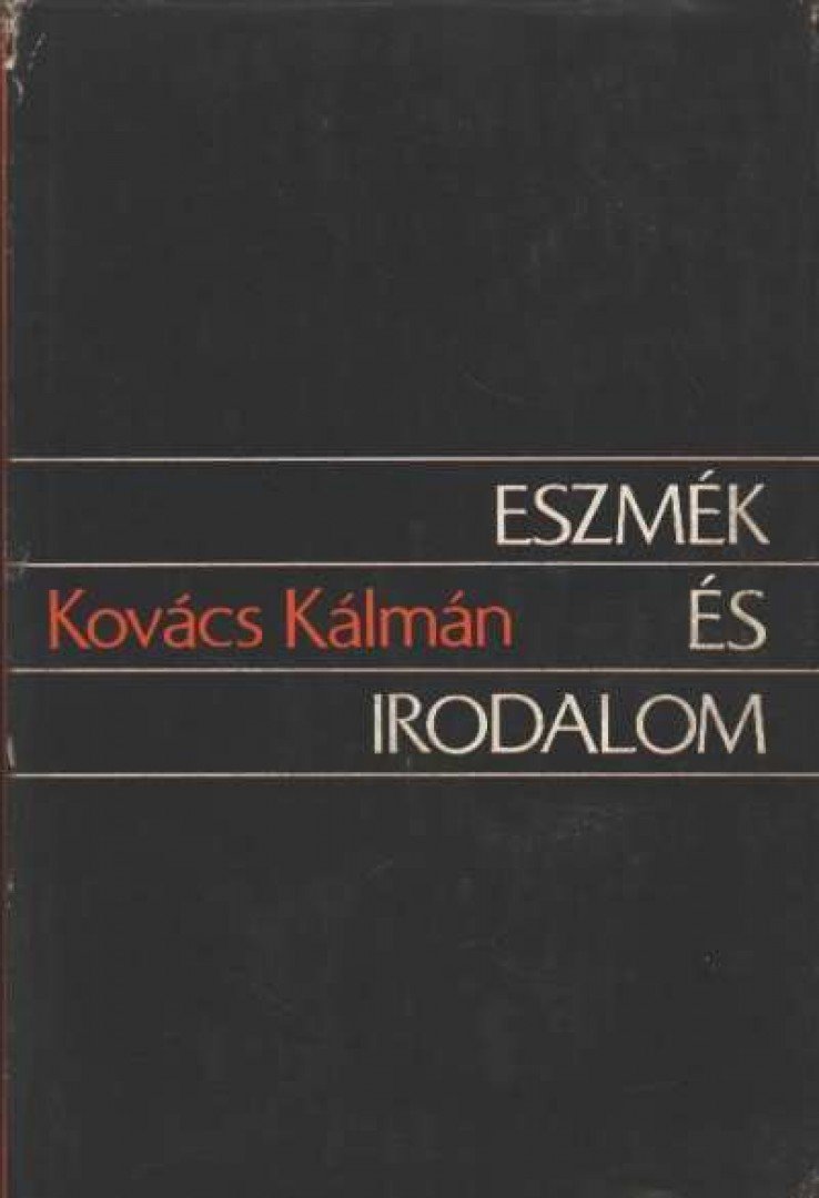 KOVÁCS KÁLMÁN - Eszmék és irodalom [antikvár]