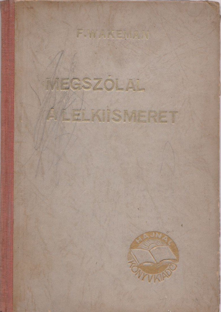 Wakeman, Frederic - Megszólal a lelkiismeret [antikvár]