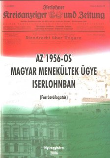 GALAMBOS SÁNDOR - Az 1956-os magyar menekültek ügye Iserlohnban [antikvár]