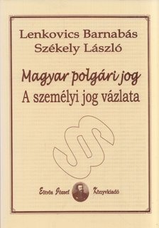 Székely László, Lenkovics Barnabás - A személyi jog vázlata [antikvár]