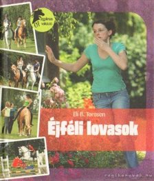 Toresen, Eli B. - Éjféli lovasok [antikvár]