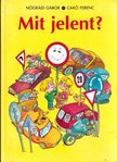 NÓGRÁDI GÁBOR - Mit jelent? [antikvár]