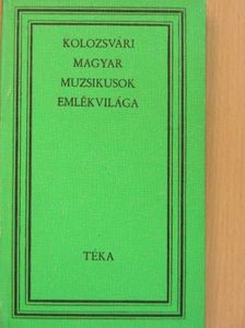 Bartalus István - Kolozsvári magyar muzsikusok emlékvilága [antikvár]