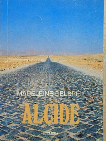 Madeleine Delbrel - Alcide [antikvár]