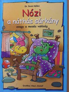 Dr. Somi Ildikó - Nózi a náthás sárkány [antikvár]