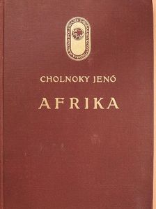 Cholnoky Jenő - Afrika II. (töredék) [antikvár]