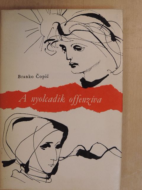 Branko Copic - A nyolcadik offenzíva [antikvár]