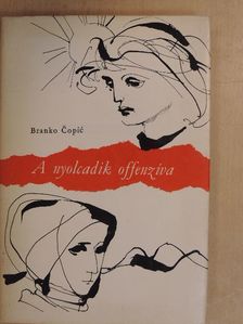 Branko Copic - A nyolcadik offenzíva [antikvár]
