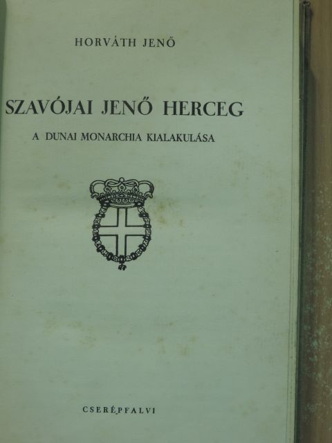 Horváth Jenő - Szavójai Jenő herceg [antikvár]