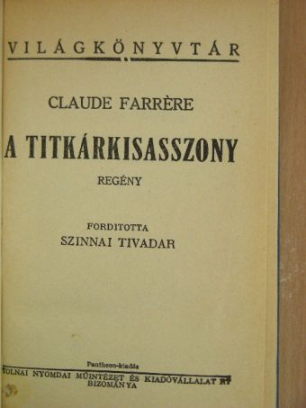 Claude Farrére - A titkárkisasszony [antikvár]