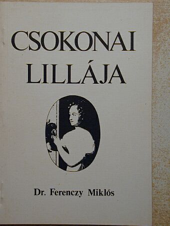 Dr. Ferenczy Miklós - Csokonai Lillája [antikvár]
