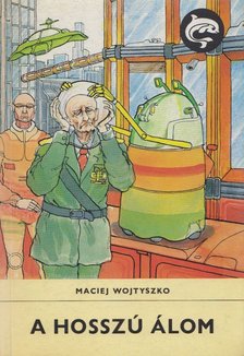 Maciej Wojtyszko - A hosszú álom [antikvár]