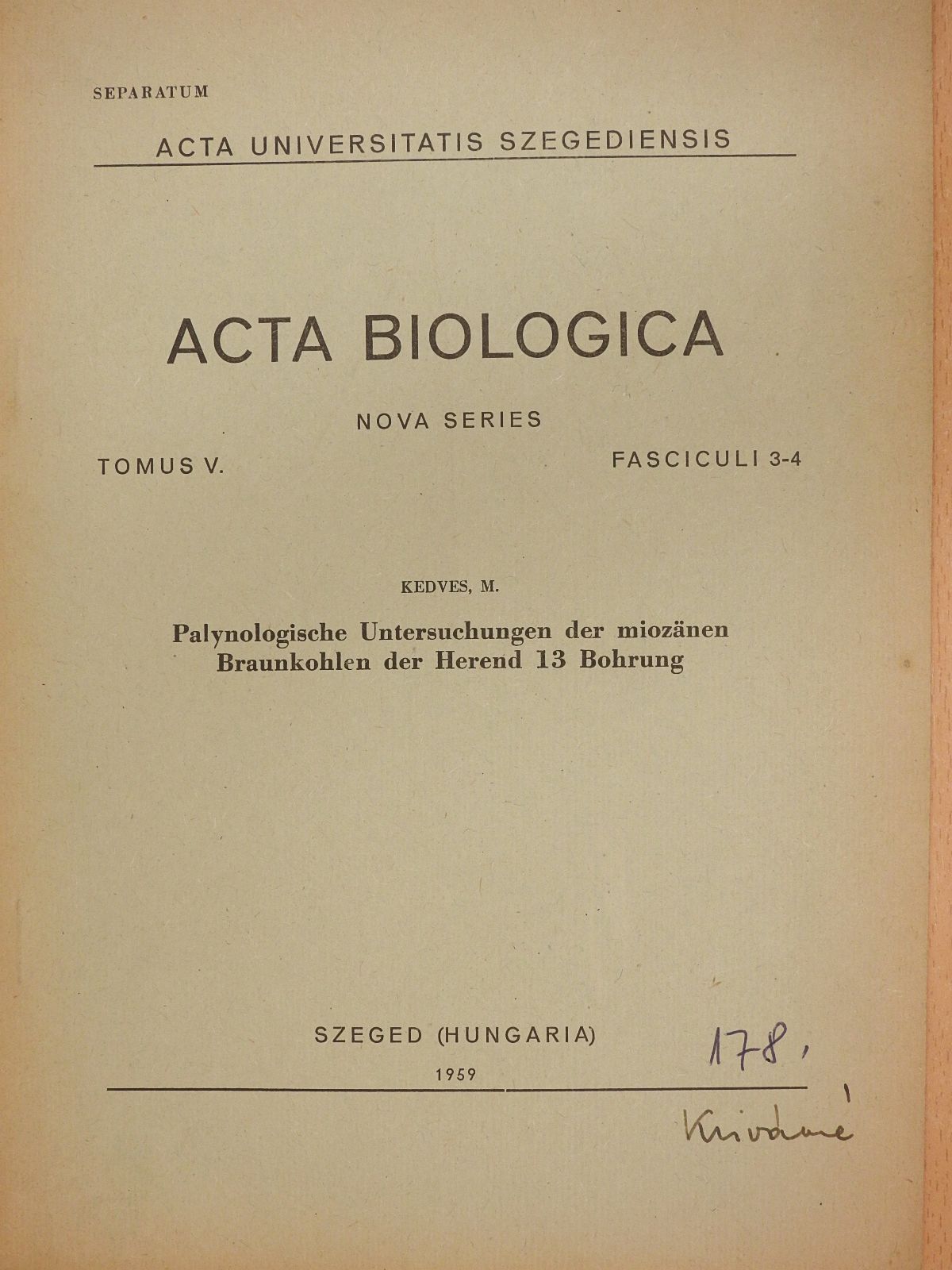 M. Kedves - Palynologische Untersuchungen der miozänen Braunkohlen der Herend 13 Bohrung (dedikált példány) [antikvár]