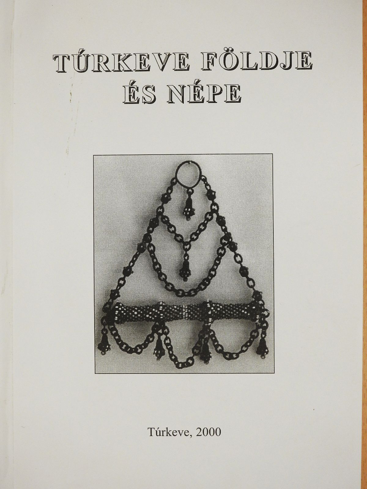 Bodor Anikó - Túrkeve földje és népe III. (dedikált példány) [antikvár]