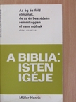 Müller Henrik - A Biblia: Isten igéje [antikvár]