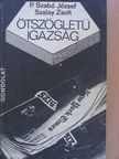 P. Szabó József - Ötszögletű igazság [antikvár]