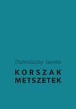 Osztroluczky Sarolta - Korszakmetszetek. A késő modernség és a közelmúlt magyar irodalmáról