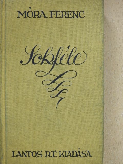 Móra Ferenc - Sokféle [antikvár]