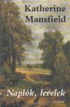 MANSFIELD, KATHERINE - Naplók, levelek [antikvár]
