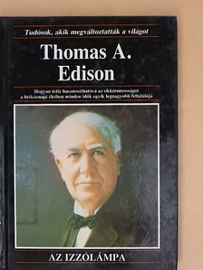 Anna Sproule - Thomas A. Edison [antikvár]