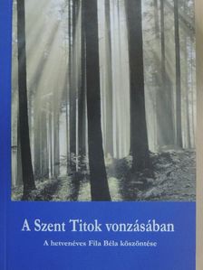 Ancsin István - A Szent Titok vonzásában [antikvár]