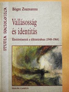 Bögre Zsuzsanna - Vallásosság és identitás [antikvár]