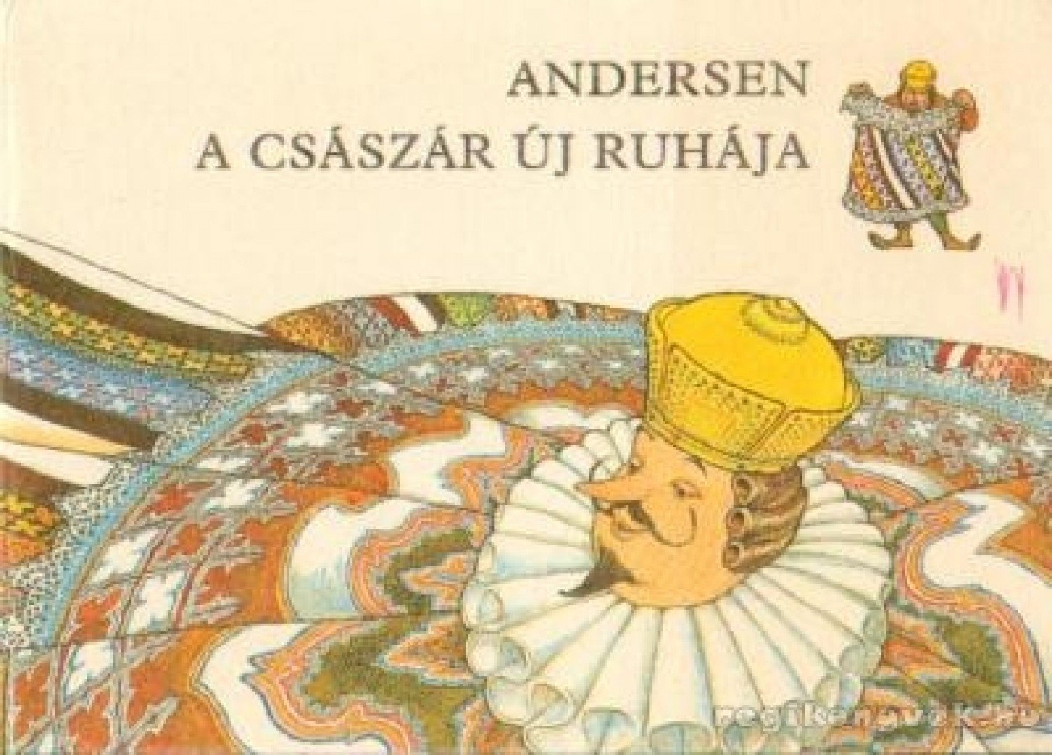 Andersen - A császár új ruhája [antikvár]