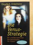 Claudia E. Enkelmann - Die Venus-Strategie [antikvár]