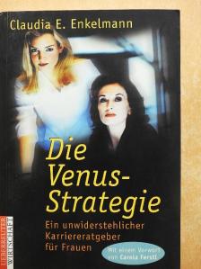 Claudia E. Enkelmann - Die Venus-Strategie [antikvár]