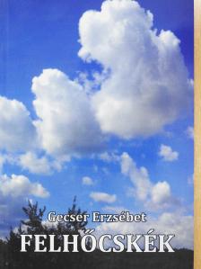 Gecser Erzsébet - Felhőcskék (dedikált példány) [antikvár]
