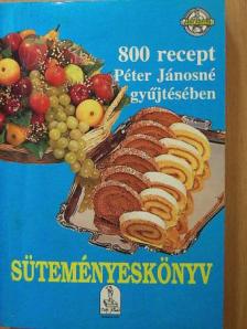 Péter Jánosné - Süteményeskönyv [antikvár]