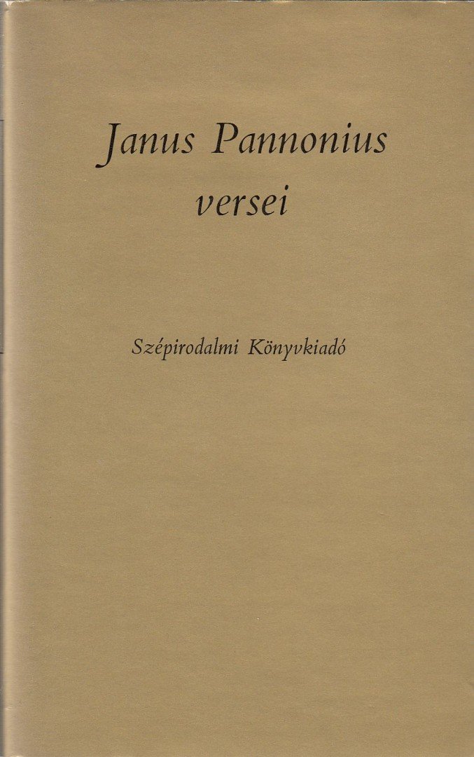 JANUS PANNONIUS - Janus Pannonius versei [antikvár]
