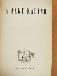 Bölöni Farkas Sándor - A nagy kaland [antikvár]
