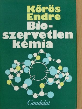 Kőrös Endre - Bioszervetlen kémia [antikvár]