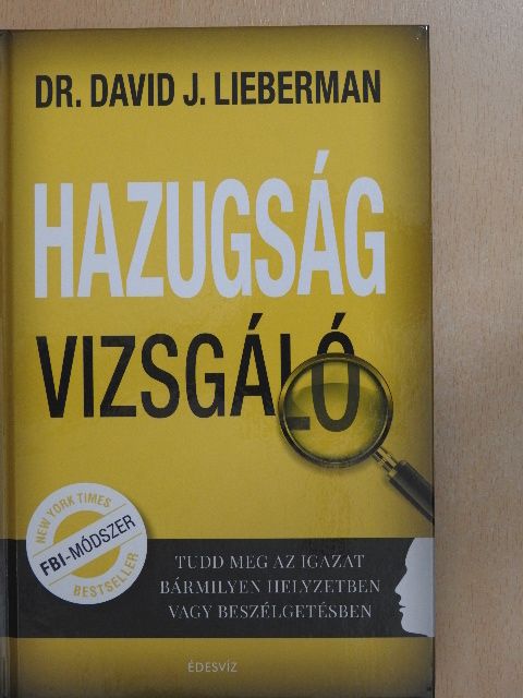 Dr. David J. Lieberman - Hazugságvizsgáló [antikvár]