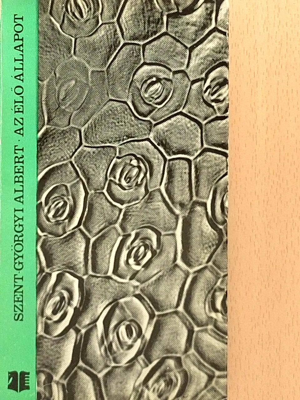 Szent-Györgyi Albert - Az élő állapot [antikvár]