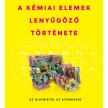 A kémiai elemek lenyűgöző története - Az alkímiától az atomkorig