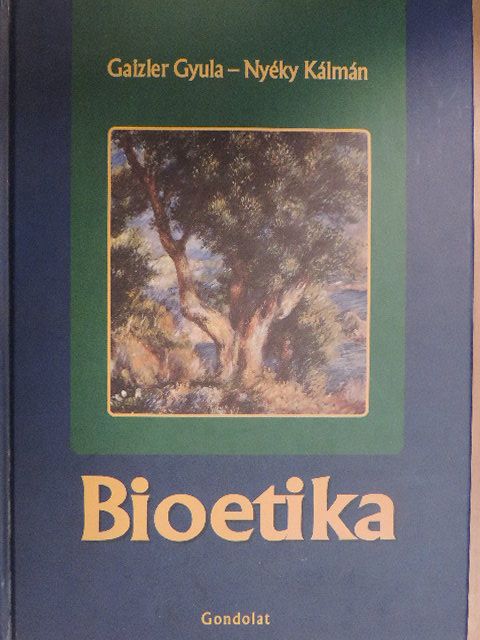 Gaizler Gyula - Bioetika [antikvár]