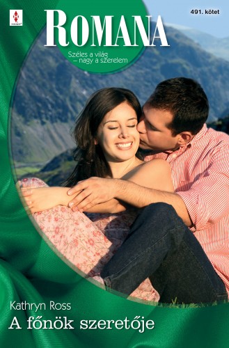 Ross Cathryn - Romana 491. (A főnök szeretője) [eKönyv: epub, mobi]
