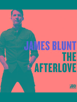James Blunt - THE AFTERLOVE